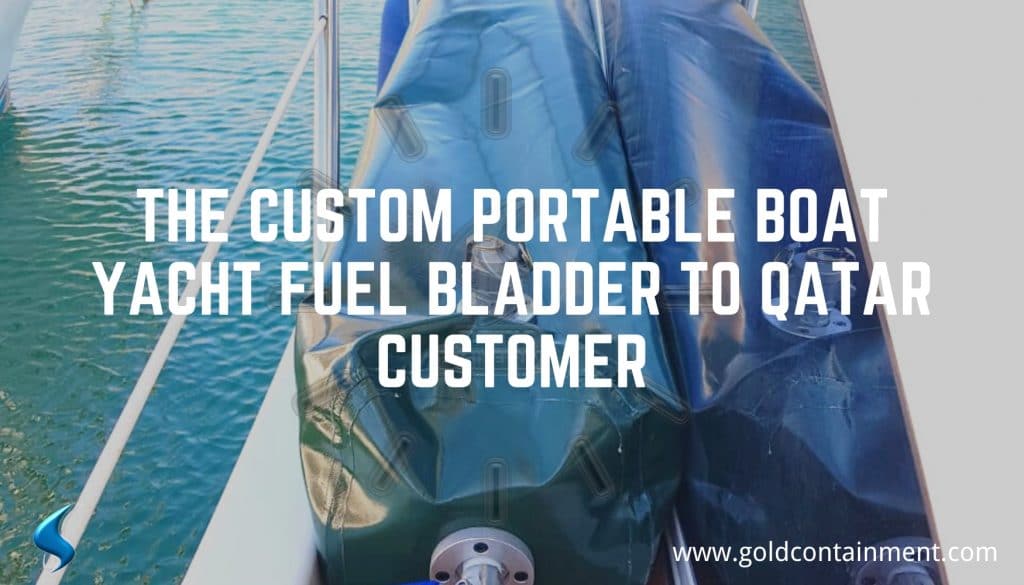 The Custom Portable Boat Yacht Fuel Bladder to Qatar Customer