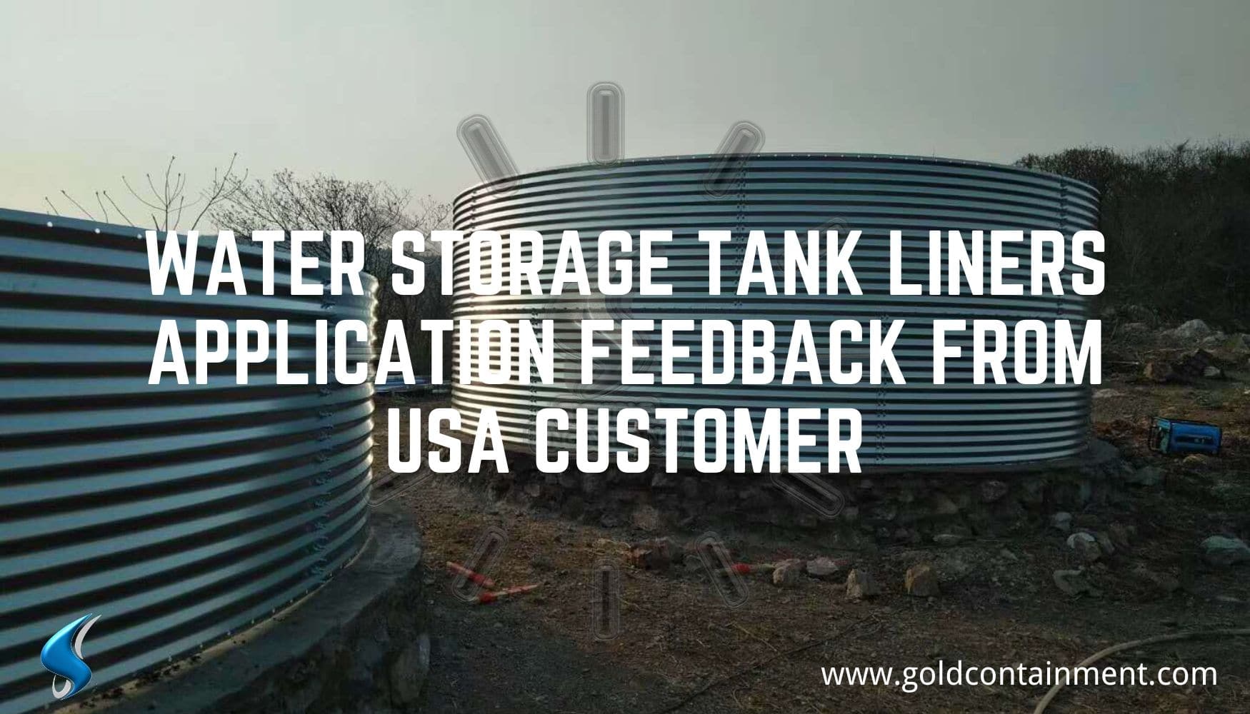 Water Storage Tank Liners Application Feedback from USA Customer